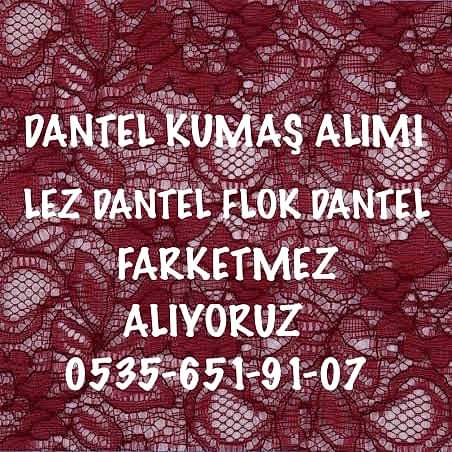 Zeytinburnu Dantel Kumaş Alınır |05356519107|