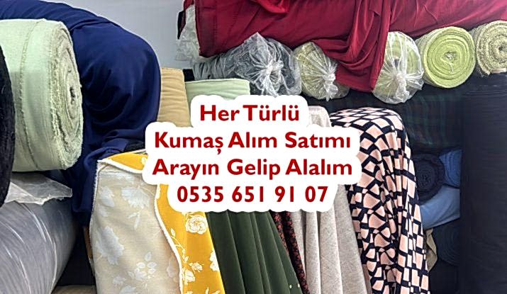Karışık Kumaşları Alıyoruz 05356519107