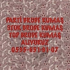 Brode Kumaş Alanlar |05356519107|
