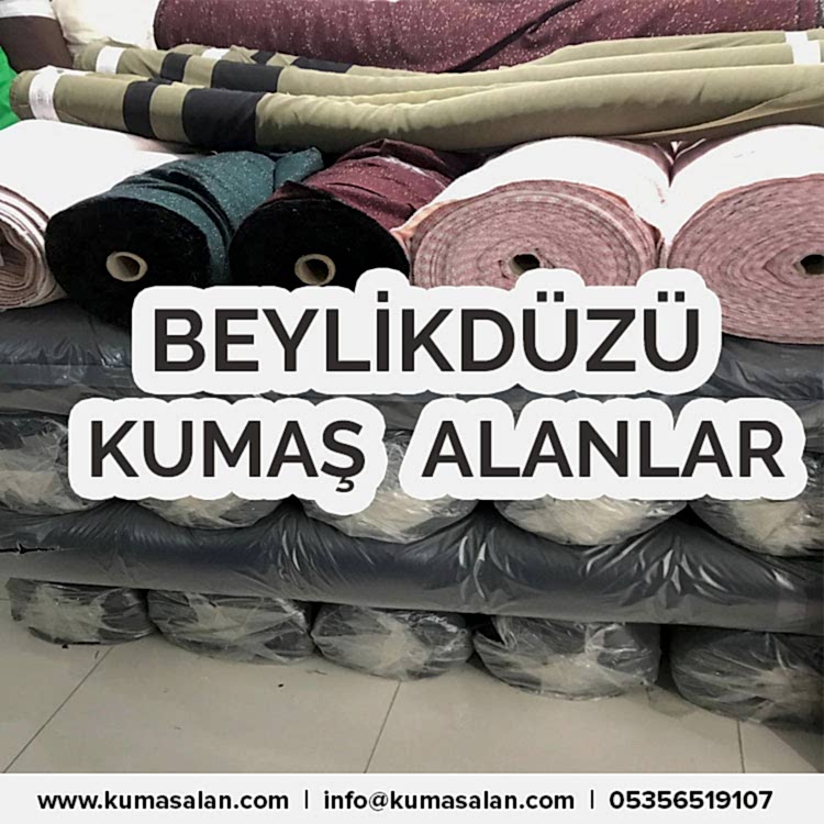 Beylikdüzü Kumaş Alanlar-Beylikdüzü Kumaş Alan Firmalar |05356519107|