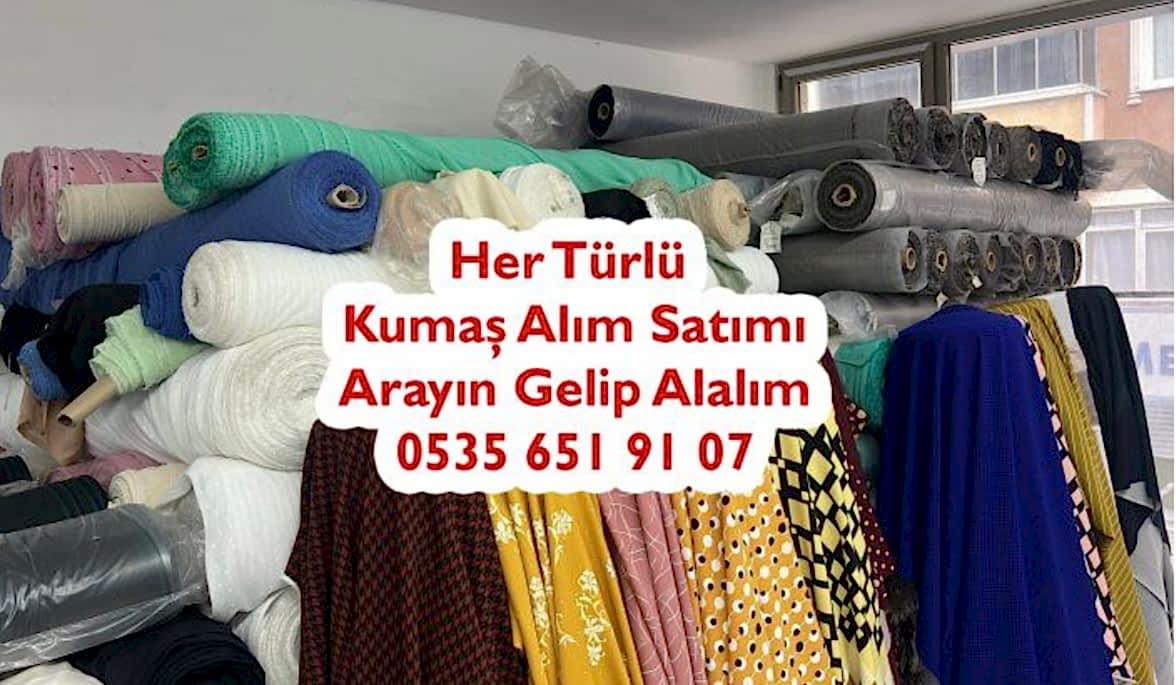 Kumaş Alanlar Kim Alır 05356519107 Nereye Satılır Parça Kumaş Alıcıları