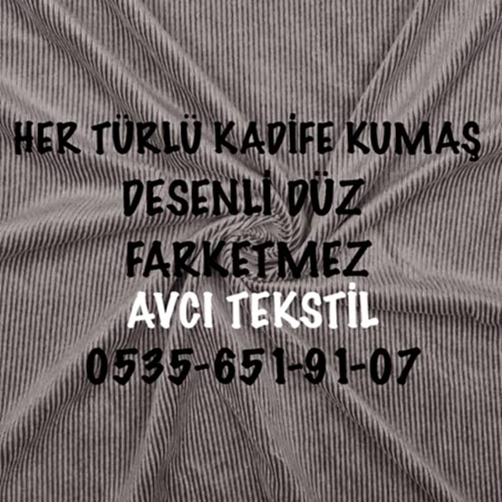 Kadife Kumaş Alımı Yapanlar |05356519107|