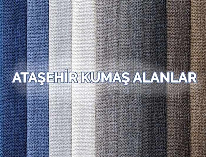 Ataşehir Kumaş Alanlar - Ataşehir Kumaş Alan Firmalar |05356519107|