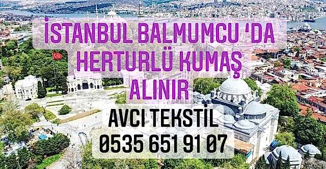 Balmumcu Kumaş Alınır |05356519107|