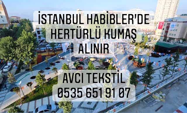 Habibler Kumaş Alınır |05356519107|