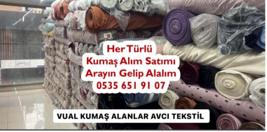 Vual Kumaş Alım Satımı Yapılır 05356519107
