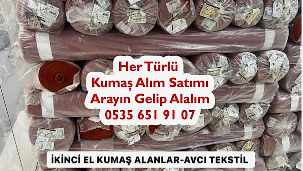 İkinci El Kumaş Alımı Satımı 05356519107