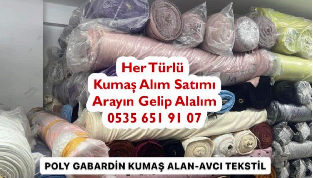 Gabardin Kumaş Alan 05356519107 Poly Gabardin Kumaş Alımı