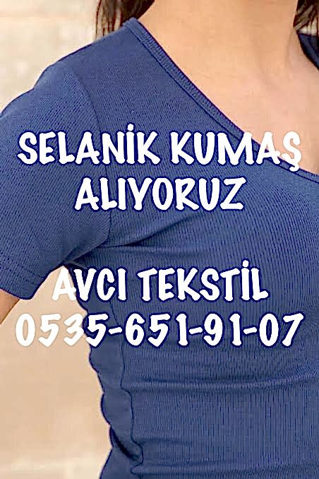 Selanik Kumaş Kime Satabilirim |05356519107|