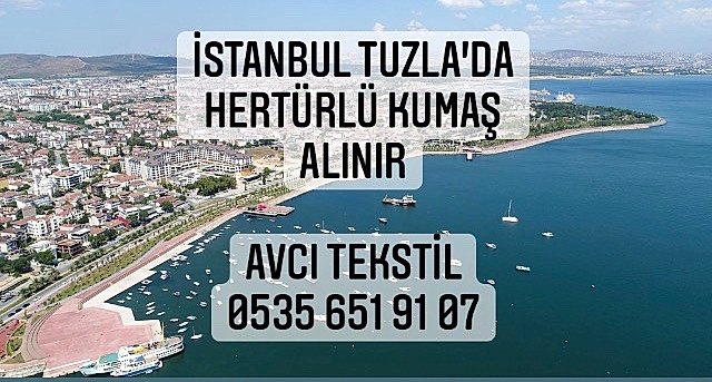Tuzla Kumaş Alınır |05356519107|