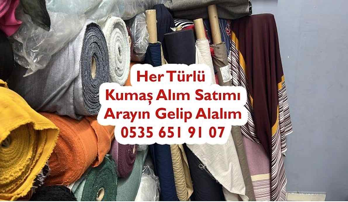 Stok Kumaş Alanlar 05356519107 Stok Kumaşçı