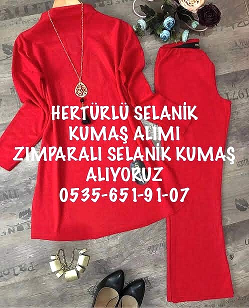 Selanik Kumaş Alanlar |05356519107|