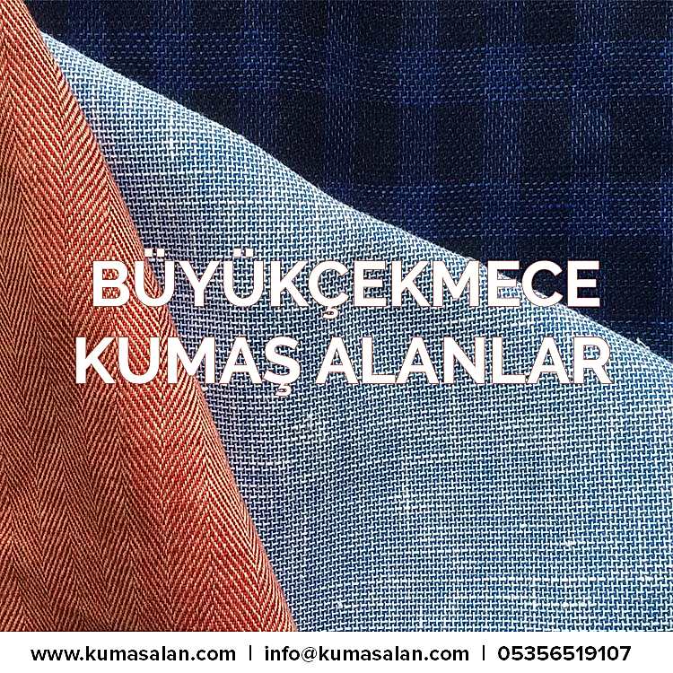 Büyükçekmece  Kumaş Alanlar-Büyükçekmece  Kumaş Alan Yerler Firmalar |05356519107|