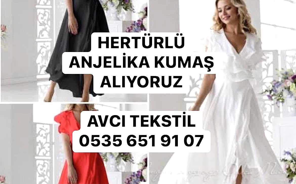 Anjelika Kumaş Alanlar |05356519107| Anjelika Kumaş Alım Satım |