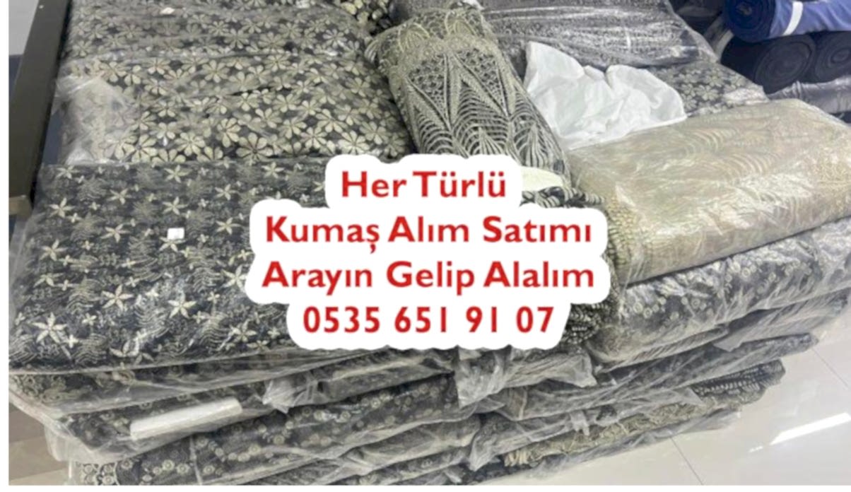 Parça  Kumaş Alıcısı İstanbul 05356519107