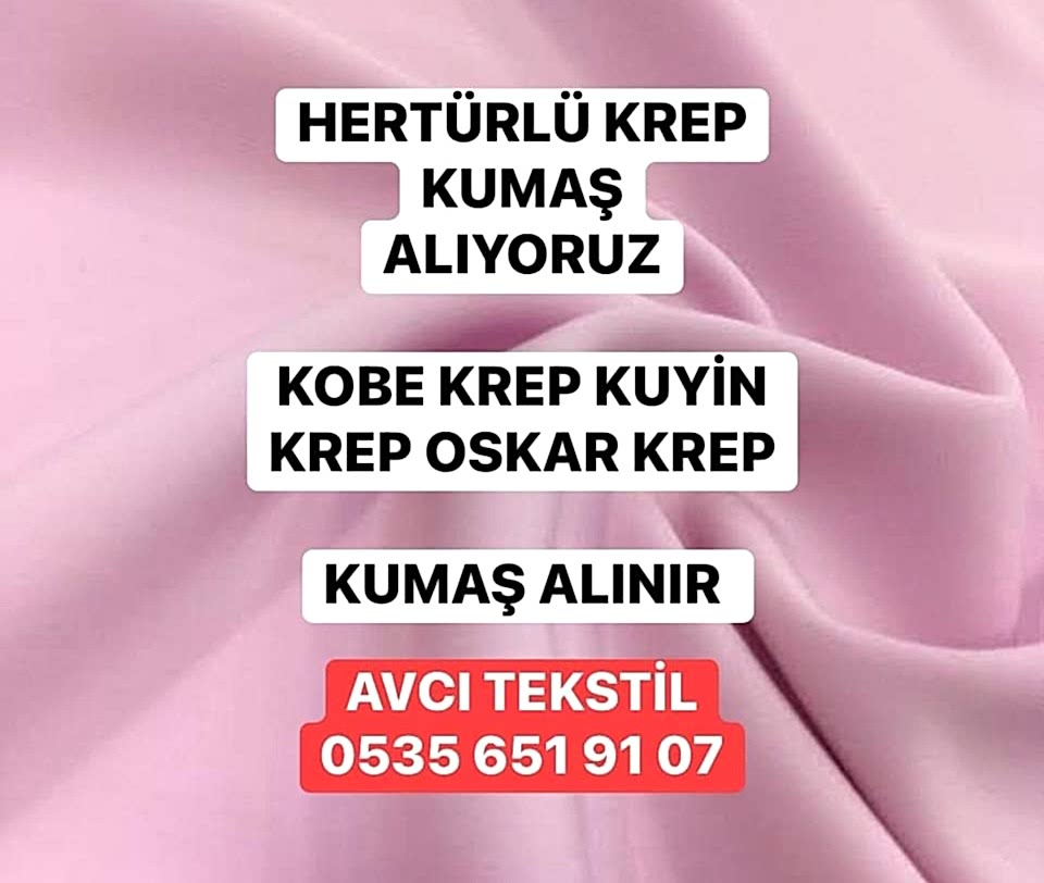 Krep Kumaş Alanlar 05356519107 Krep Elbise Kumaşı Nedir?