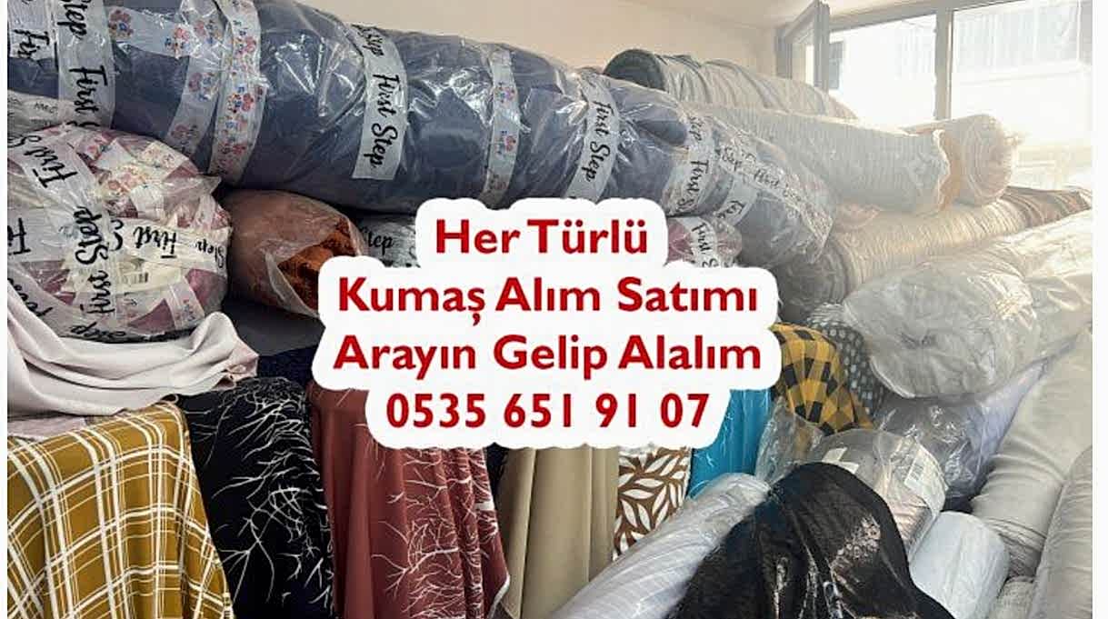 Şifon kumaş, viskon kumaş, saten kumaş alımı 0 535 651 91 07