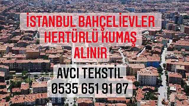 Bahçelievler Kumaş Alınır |05356519107|