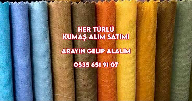 Kumaş Nereye Satılır Toptan  05356519107  