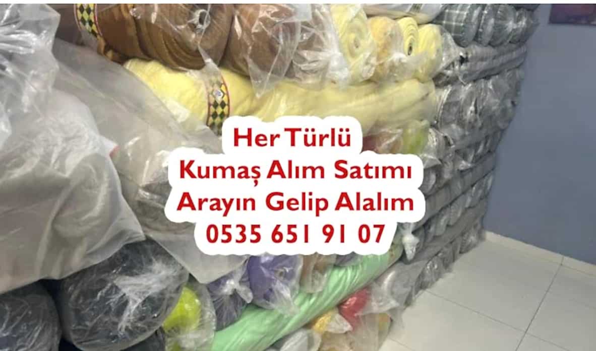 Hertürlü Kumaş Alınır 05356519107