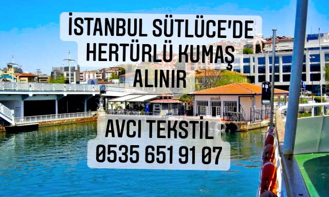 Sütlüce Kumaş Alınır |05356519107|
