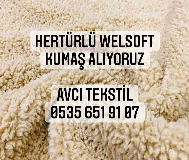 Welsoft Kumaş Alanlar |05356519107|
