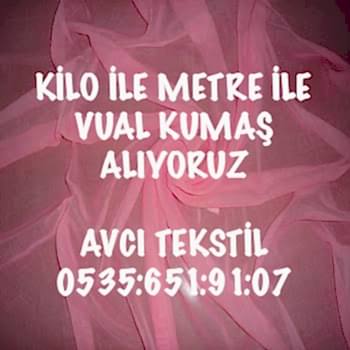 Vual Kumaş Kime Satabilirim |05356519107|