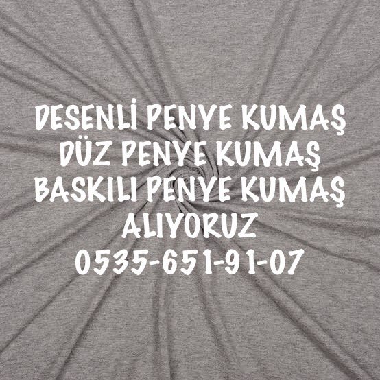 Penye Kumaş Alan Firma Telefonu |05356519107|