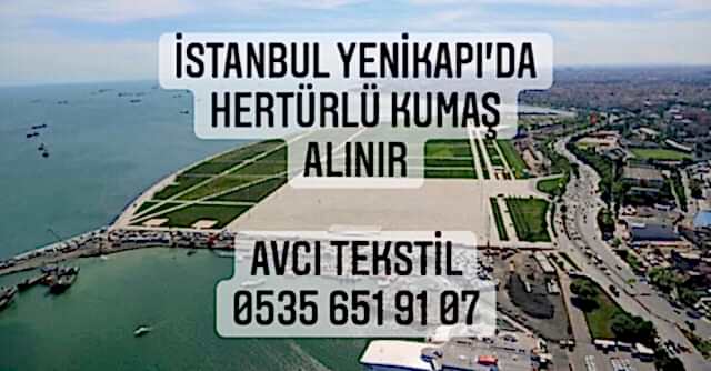 Yenikapı Kumaş Alınır |05356519107|