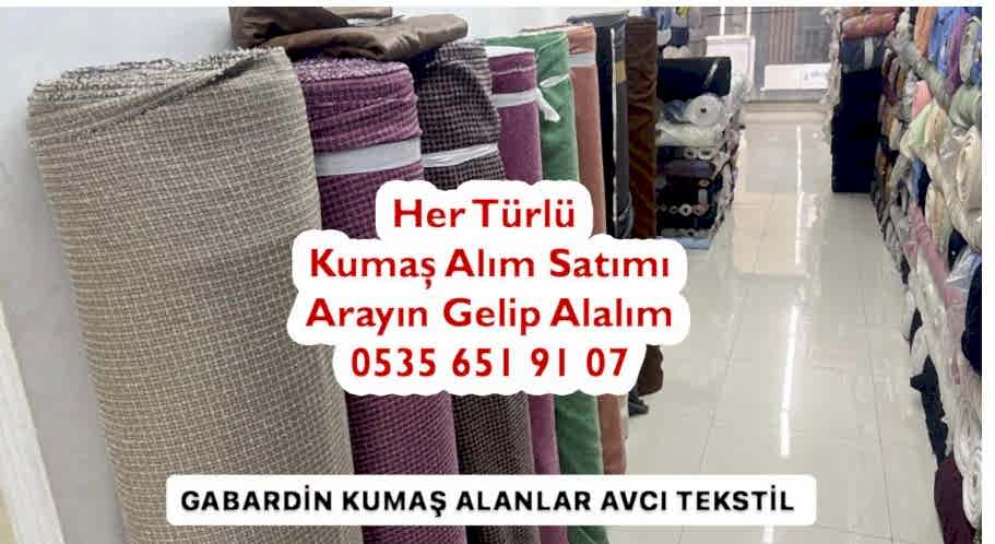 Gabardin Kumaş Alım Satmı Yapanlar 05356519107
