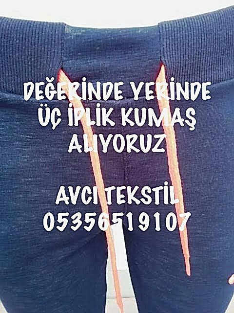 Şardonsuz Üç İplik Kumaş Alan |05356519107|