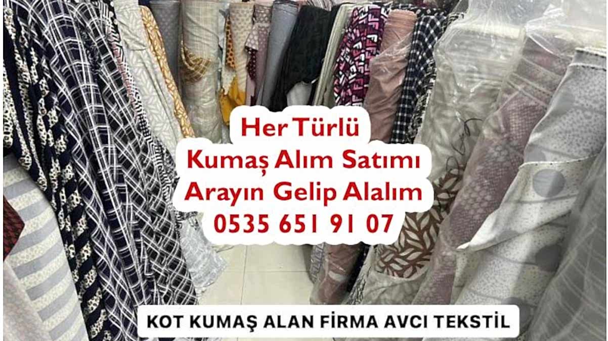 Kot Kumaş Alacak Yer 05356519107