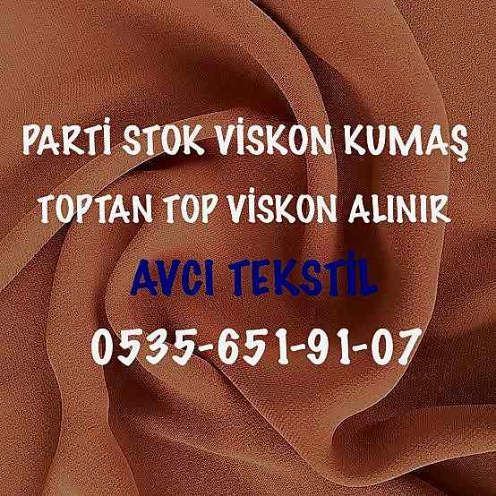 Hatasız Viskon Kumaş |05356519107| Viskon Kumaş Alıyoruz |