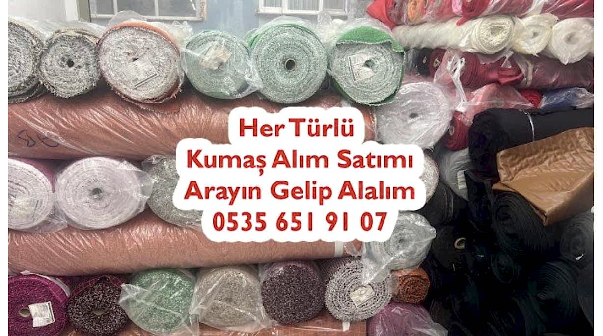 Kumaş Satın Alan Yerler 05356519107