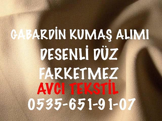 Tüm Gabardin Kumaşlar Alımı |05356519107|