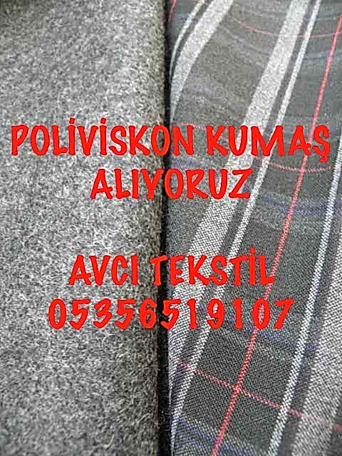 Poliviskon Kumaş Alan |05356519107|
