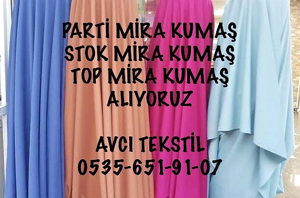 Mira Kumaş Alımı Yapanlar |05356519107|
