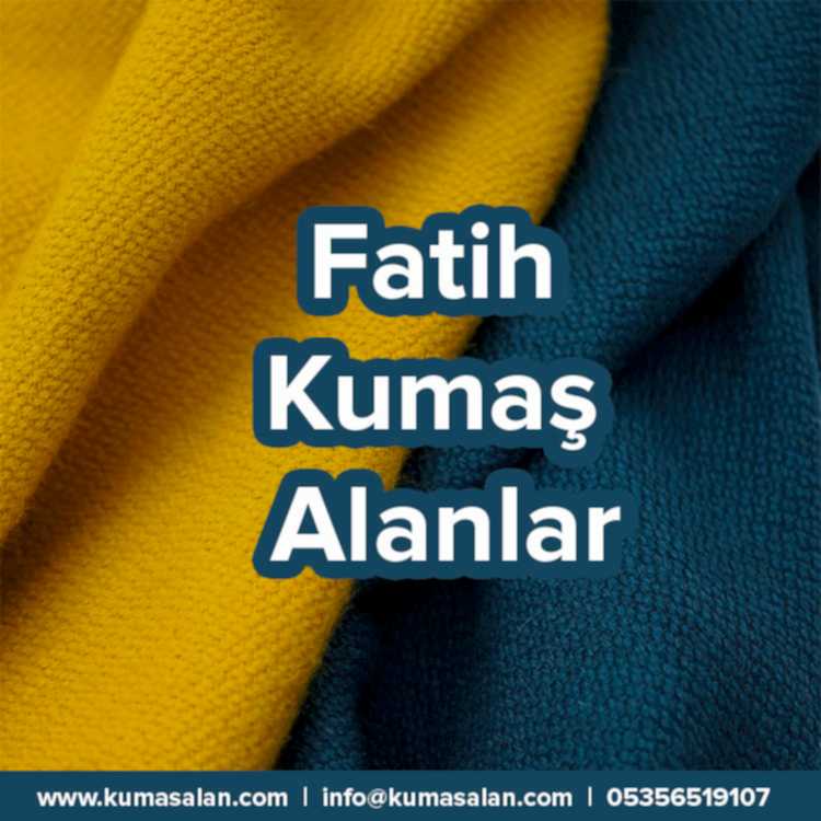 Fatih Kumaş Alanlar-Fatih Kumaş Alan Firmalar ve Yerler |05356519107|