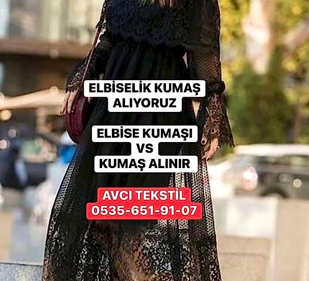 Elbise İçin Kumaş Alımı Yapanlar 05356519107  